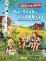 Wir Kinder aus Bullerb�. Alle Abenteuer in einem Band (h�ftad)