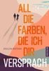 All die Farben, die ich dir versprach