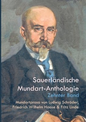 Mundartprosa von Ludwig Schröder, Friedrich Wilhelm Haase und Fritz Linde (häftad)