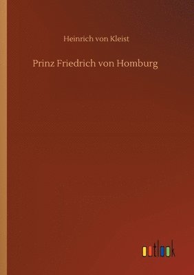 Prinz Friedrich von Homburg (h�ftad)