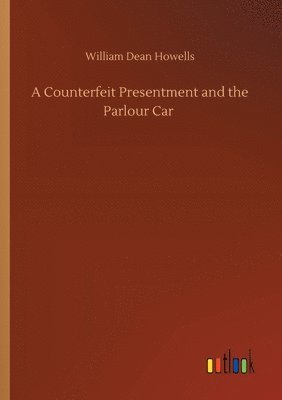 Counterfeit Presentment and the Parlour Car (hftad)