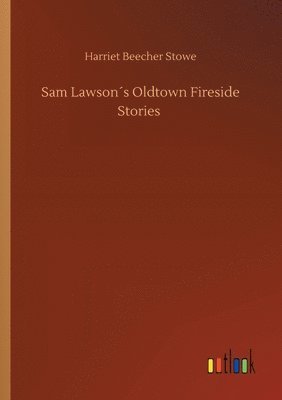 Sam Lawsons Oldtown Fireside Stories (hftad)