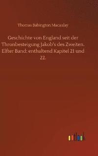 Geschichte von England seit der Thronbesteigung Jakob's des Zweiten. Elfter Band (inbunden)