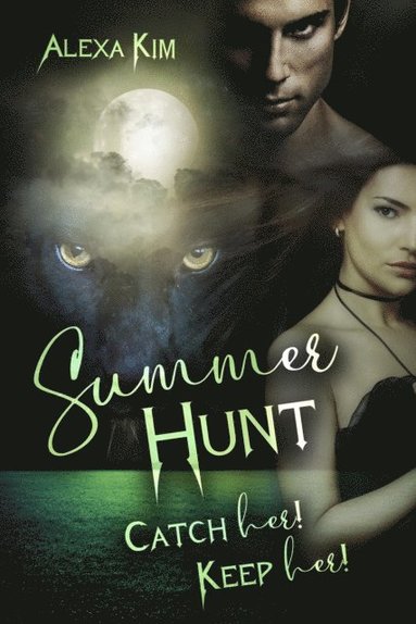 Summer Hunt - Catch Her! Keep Her! (e-bok)
