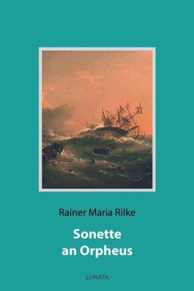 Sonette an Orpheus (inbunden)