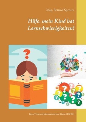 Hilfe, mein Kind hat Lernschwierigkeiten! (inbunden)