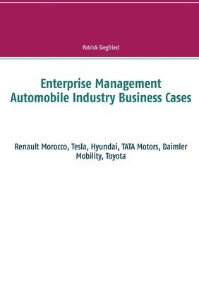Enterprise Management Automobile Industry Business Cases (h�ftad)