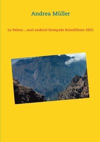 La Palma ...mal anders! Kompakt Reisefuhrer 2021 (häftad)