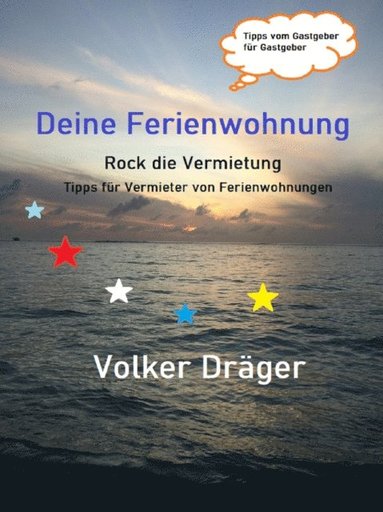 Deine Ferienwohnung - Rock die Vermietung (inbunden)