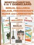 WORTSUCHR�TSEL 6 in 1 SAMMELBAND BERLIN, MALLORCA, URLAUB, FREUNDSCHAFT, GL�CK und LIEBESZITATE
