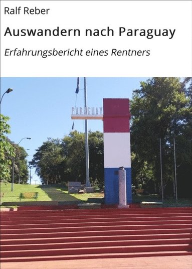Auswandern nach Paraguay (häftad)