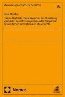 Das multilaterale �bereinkommen zur Umsetzung von S�ule 1 des OECD-Projekts aus der Perspektive des deutschen internationalen Steuerrechts (inbunden)