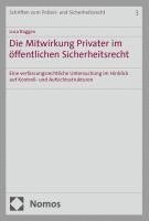 Die Mitwirkung Privater im �ffentlichen Sicherheitsrecht (inbunden)