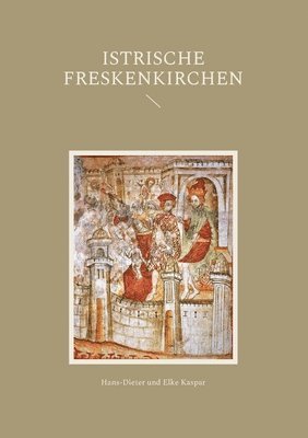 Istrische Freskenkirchen (inbunden)