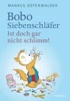 Bobo Siebenschl�fer: Ist doch gar nicht schlimm! (h�ftad)