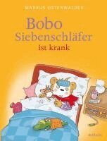 Bobo Siebenschl�fer ist krank (kartonnage)