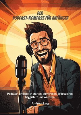 Podcast-Kompass f�r Anf�nger (h�ftad)