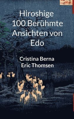 Hiroshige 100 berühmte Ansichten von Edo (inbunden)