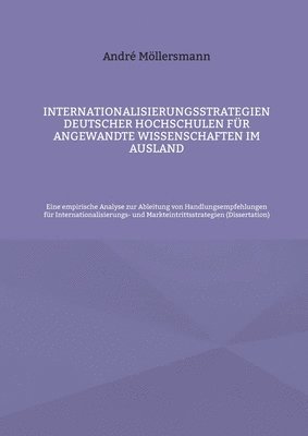 Internationalisierungsstrategien deutscher Hochschulen für angewandte Wissenschaften im Ausland (häftad)