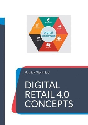 Digital Retail 4.0 Concepts (h�ftad)