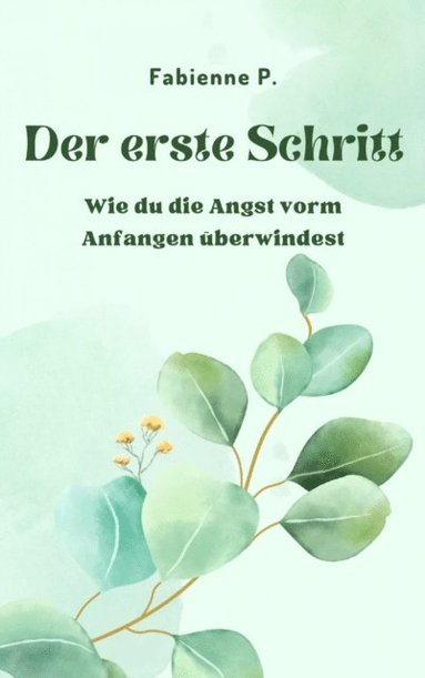 Der erste Schritt (h�ftad)