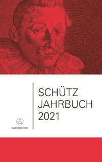 SchÃ¼tz-Jahrbuch / SchÃ¼tz-Jahrbuch 2021, 43. Jahrgang (e-bok)