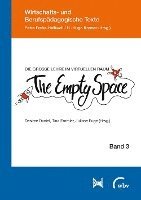 Die gro�e Lehre im virtuellen Raum: The Empty Space (h�ftad)
