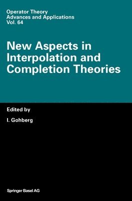 New Aspects in Interpolation and Completion Theories (inbunden)