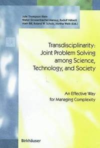 Transdisciplinarity: Joint Problem Solving among Science, Technology, and Society (inbunden)