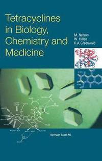 Tetracyclines in Biology, Chemistry and Medicine (inbunden)