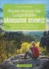 Wandertouren für Langschläfer Sächsische Schweiz