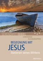 Begegnung mit Jesus (inbunden)