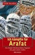 Ich kmpfte fr Arafat