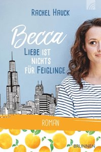 Becca - Liebe ist nichts fur Feiglinge (e-bok)