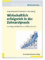 Wirtschaftlich erfolgreich in der Zahnarztpraxis (h�ftad)