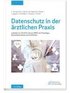 Datenschutz in der �rztlichen Praxis