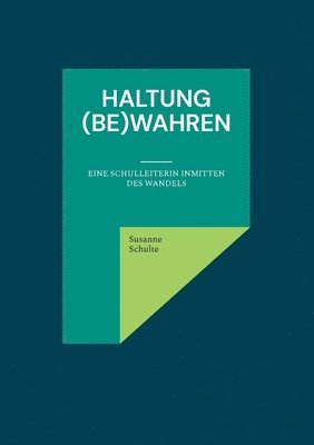 Haltung (be)wahren (inbunden)
