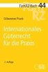 Internationales Guterrecht fur die Praxis