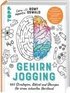 Gehirnjogging - 365 Strategien, R�tsel und �bungen f�r einen scharfen Verstand