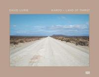 David Lurie: Karoo - Land of Thirst (inbunden)