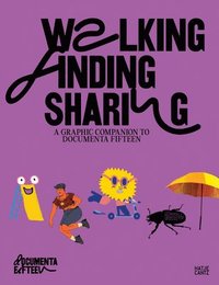 Walking, Finding, Sharing (inbunden)