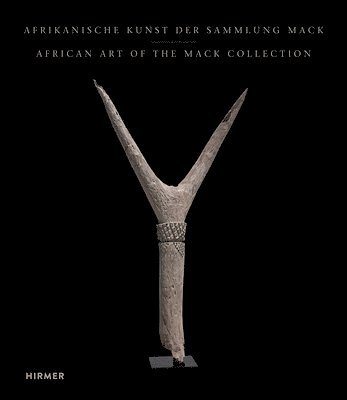 African Art from the Mack Collection (inbunden)