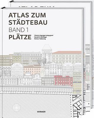 Atlas Zum Stdtebau: Band 1: Pltze; Band 2: Straen (inbunden)