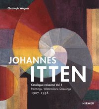 Johannes Itten: Catalogue raisonn Vol. I. (inbunden)