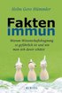 Faktenimmun: Warum Wissenschaftsleugnung So Gefahrlich Ist Und Wie Man Sich Davor Schutzt