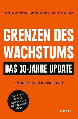 Grenzen Des Wachstums - Das 30-Jahre-Update: Signal Zum Kurswechsel (hftad)