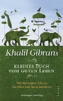 Khalil Gibrans kleines Buch vom guten Leben (inbunden)