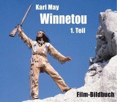 Karl May. Winnetou 1. Teil (inbunden)