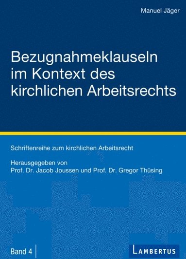 Bezugnahmeklauseln im Kontext des kirchlichen Arbeitsrechts (häftad)