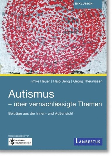 Autismus - über vernachlÿssigte Themen (hftad)